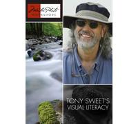 Tony Sweet's Visual Literacy: Photography Workshop