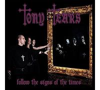 Tony Tears - Follow The Signs Of The Times (Digipack)