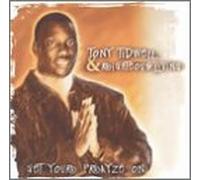 Tony Tidwell & Righteous Livin - Get Your Prayze on [CASSETTE]