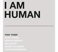 Tony Tixier - I Am Human [VINYL]