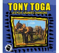 Tony Toga - Les plus grandes chansons