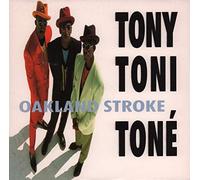 Tony! Toni! Tone - Oakland Stroke