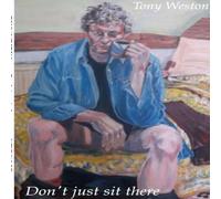 Tony Weston DON'T JUST SIT THERE Paperback Book Tony Weston Multicolor