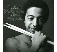 Tony Williams Lifetime - Believe It