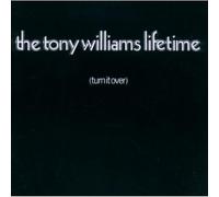 The Tony Williams Lifetime - Turn It Over