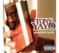Tony Yayo - Thoughts Of A Predicate Felon