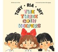 TonyRiaJoy: The Three Coin Keepers