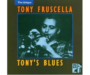 Tony's Blues by Fruscella, Tony (2005-07-18)