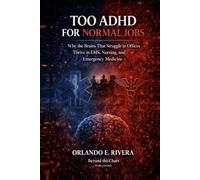 Too ADHD for Normal Jobs: Why the Brains That Struggle in Offices Thrive in EMS, Nursing, and Emergency Medicine