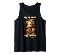 Too Balanced to Argue Too Clever to Lose Tank Top