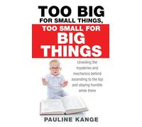 Too Big for Small Things, Too Small for Big Things: Unveiling the mysteries and mechanics behind ascending to the top and staying humble while there
