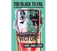 Too Black to Fail: The Obama Portraits and the Politics of Post-Representation