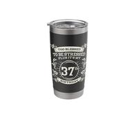 Too Blessed to Be Stressed 37th Birthday Turning 37 Year Old Stainless Steel Insulated Tumbler