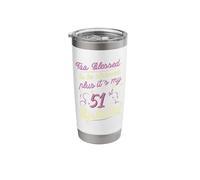 Too Blessed to Be Stressed 51st Birthday Turning 51 Year Old Stainless Steel Insulated Tumbler
