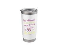 Too Blessed to Be Stressed 55th Birthday Turning 55 Year Old Stainless Steel Insulated Tumbler