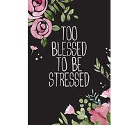 Too Blessed To Be Stressed: Blank Steno Lined Gregg Shorthand Style Notebook