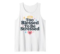 Too Blessed to Be Stressed Christian Faith Bible Verse Tank Top
