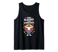 Too Blessed to Be Stressed Motivational Quote Tank Top