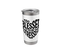 Too Blessed to Be Stressed Pilates Mental Health Stainless Steel Insulated Tumbler