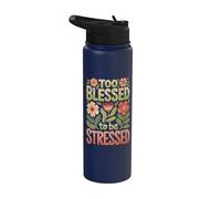 Too Blessed to Be Stressed Stainless Steel Insulated Water Bottle