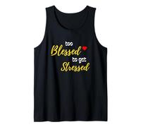 Too Blessed to Get Stressed Inspirational Christian Design Tank Top