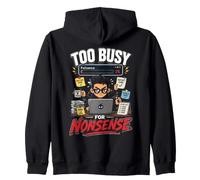 Too Busy For Nonsense - Grind Humor Zip Hoodie