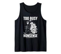 Too Busy for Nonsense Motivational Graphic Tank Top