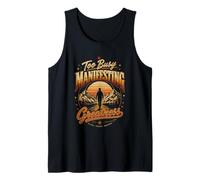 Too Busy Manifesting Greatness ; Motivational Tank Top
