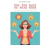 Too Busy To Read Book - The Menopause Edition: For Women Navigating Menopause