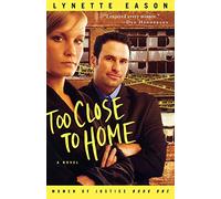 Too Close to Home (Women of Justice Series #1)