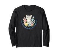 Too Clumsy to Be Around Fragile Masculinity Cat Flowers Long Sleeve T-Shirt