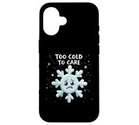 Too Cold To Care Funny Snowflake Winter Case for iPhone 16