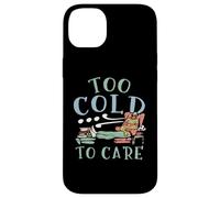 Too Cold To Care Winter Snow Snowy Climate Ice Cold Season Case for iPhone 14 Plus