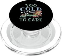Too Cold To Care Winter Snow Snowy Climate Ice Cold Season PopSockets PopGrip for MagSafe