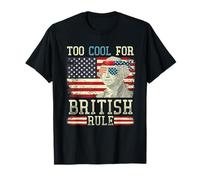 Too Cool For British Rule George Washington 4th of July T-Shirt
