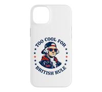 Too Cool for British Rule George Washington Patriot Case for iPhone 14 Plus