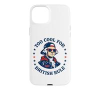 Too Cool for British Rule George Washington Patriot Case for iPhone 15 Plus