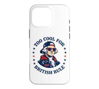 Too Cool for British Rule George Washington Patriot Case for iPhone 16 Pro