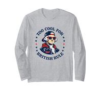Too Cool for British Rule George Washington Patriot Long Sleeve T-Shirt