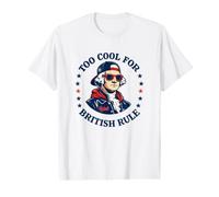 Too Cool for British Rule George Washington Patriot Value Graphic T-Shirt
