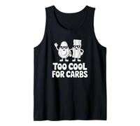 Too Cool for Carbs - Funny Keto Diet Tank Top