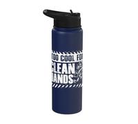 Too Cool for Clean Hands Skid Steer Loader Heavy Operator Stainless Steel Insulated Water Bottle