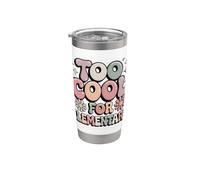 Too Cool for Elementary School Graduate Stainless Steel Insulated Tumbler