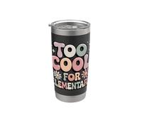 Too Cool for Elementary School Graduate Stainless Steel Insulated Tumbler