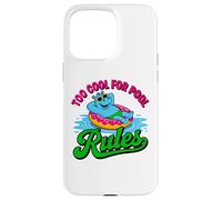 Too Cool for Pool Rules Summer Funs Swimwear Youth Case for iPhone 15 Pro Max