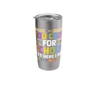 Too Cool for School Yet Here I Am Back to School Students Stainless Steel Insulated Tumbler