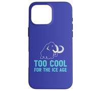 Too Cool For The Ice Age Funny Wooly Mammoth Lover Case for iPhone 16 Pro Max