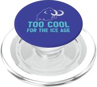 Too Cool For The Ice Age Funny Wooly Mammoth Lover PopSockets PopGrip for MagSafe