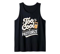 Too Cool to Pasteurize Funny Kombucha Jar Tank Top