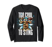 Too Cool to Sting. Bold, Unbothered. The bee gang. Long Sleeve T-Shirt